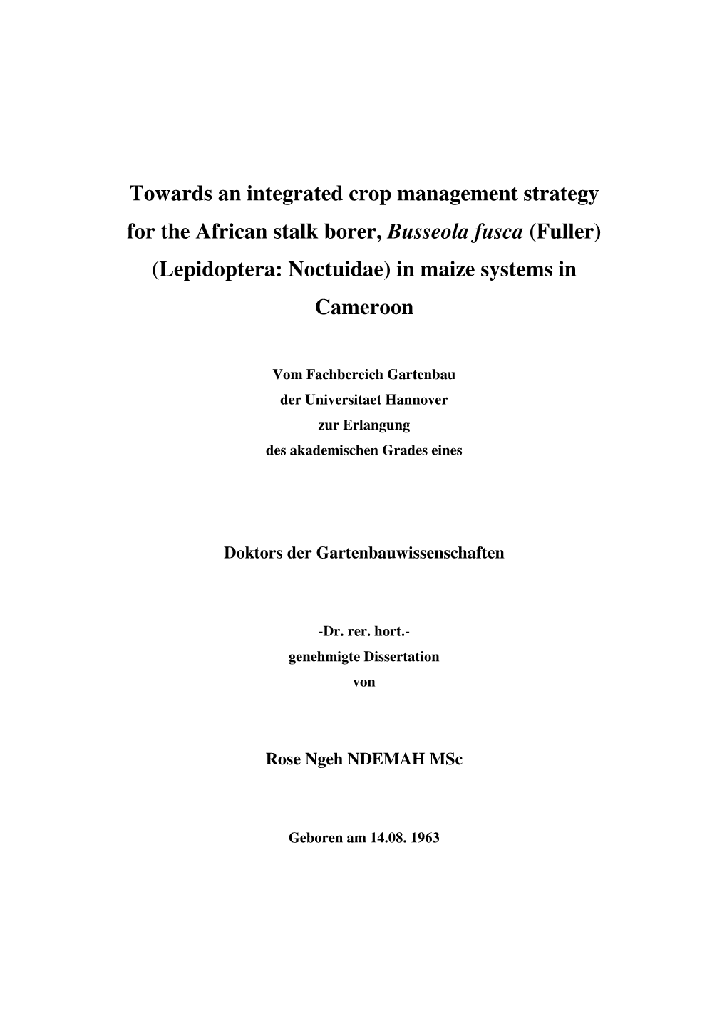 Towards an Integrated Crop Management Strategy for the African Stalk Borer, Busseola Fusca (Fuller) (Lepidoptera: Noctuidae) in Maize Systems in Cameroon