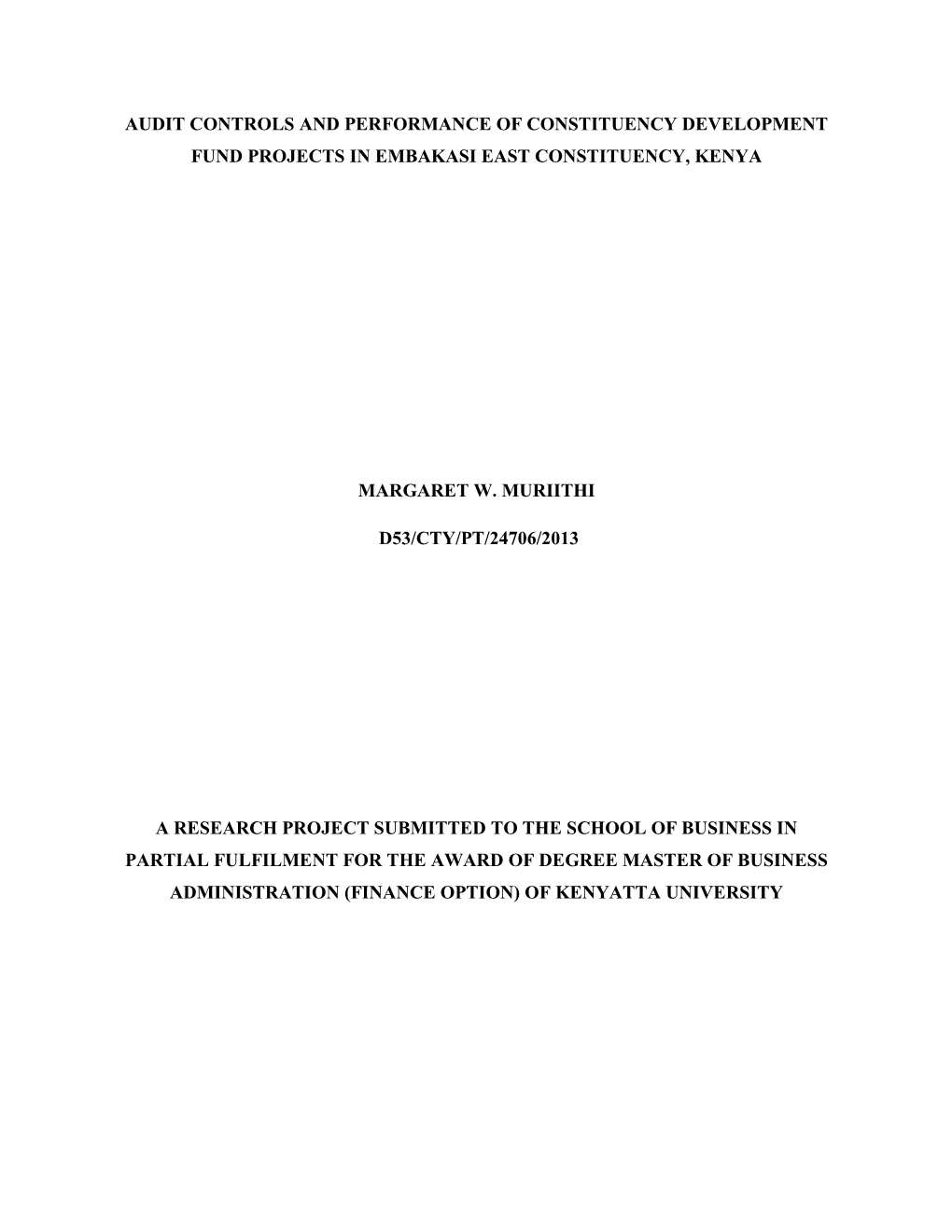 Audit Controls and Performance of Constituency Development Fund Projects in Embakasi East Constituency, Kenya