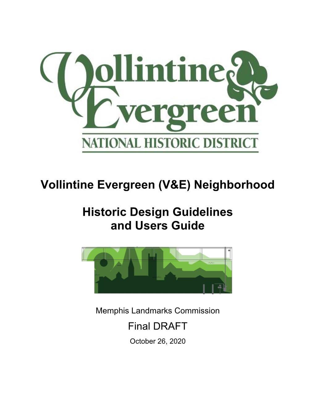 Vollintine Evergreen (V&E) Neighborhood Historic Design