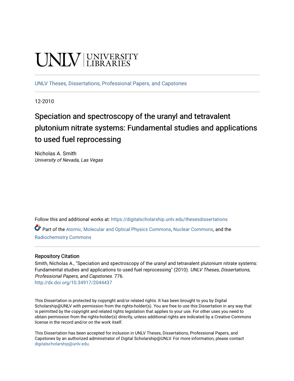 Speciation and Spectroscopy of the Uranyl and Tetravalent Plutonium Nitrate Systems: Fundamental Studies and Applications to Used Fuel Reprocessing