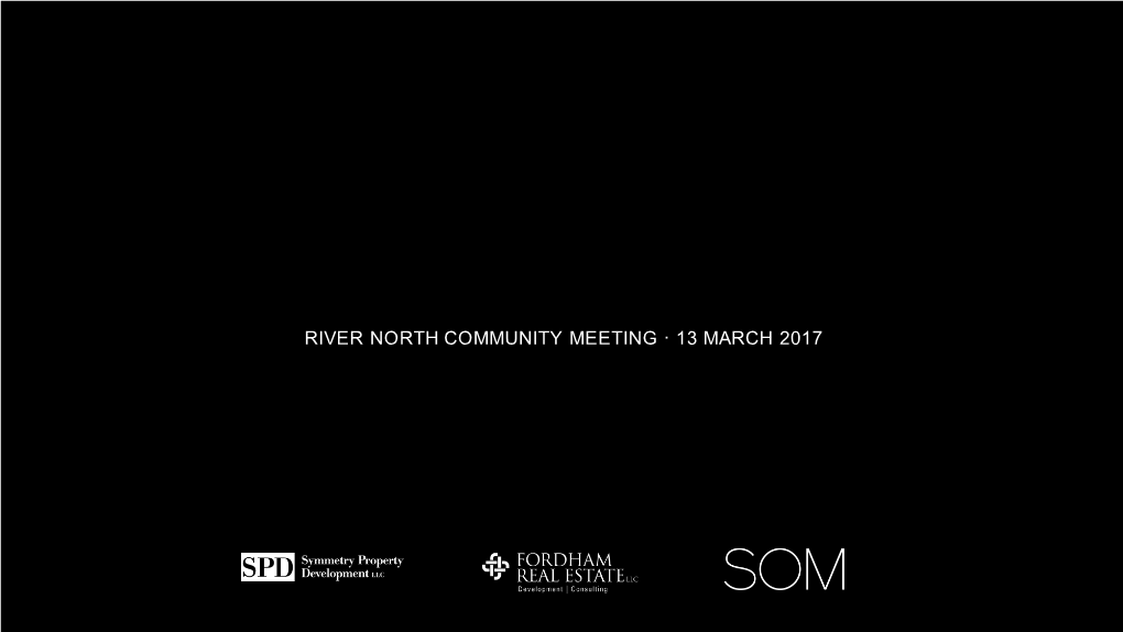 River North Community Meeting · 13 March 2017