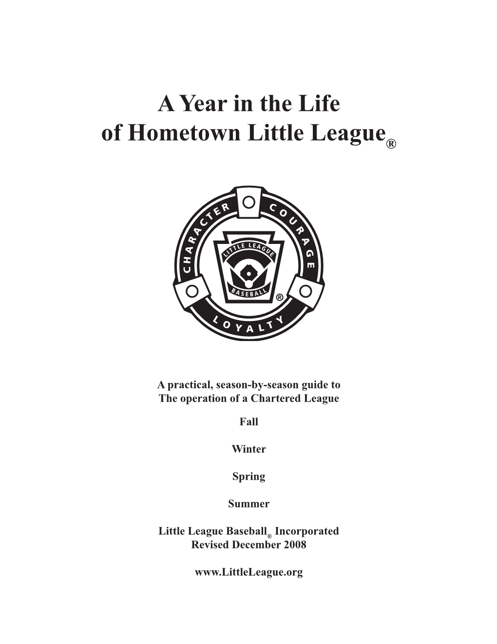 A Year in the Life of Hometown Little League®