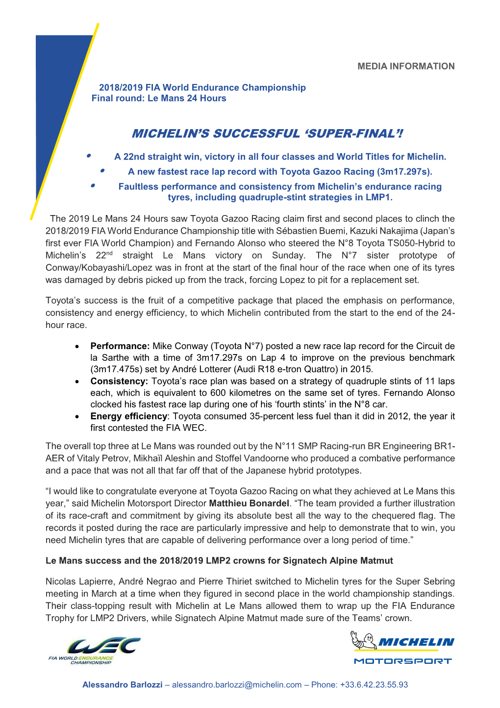 Michelin's Successful 'Super-Final'! •