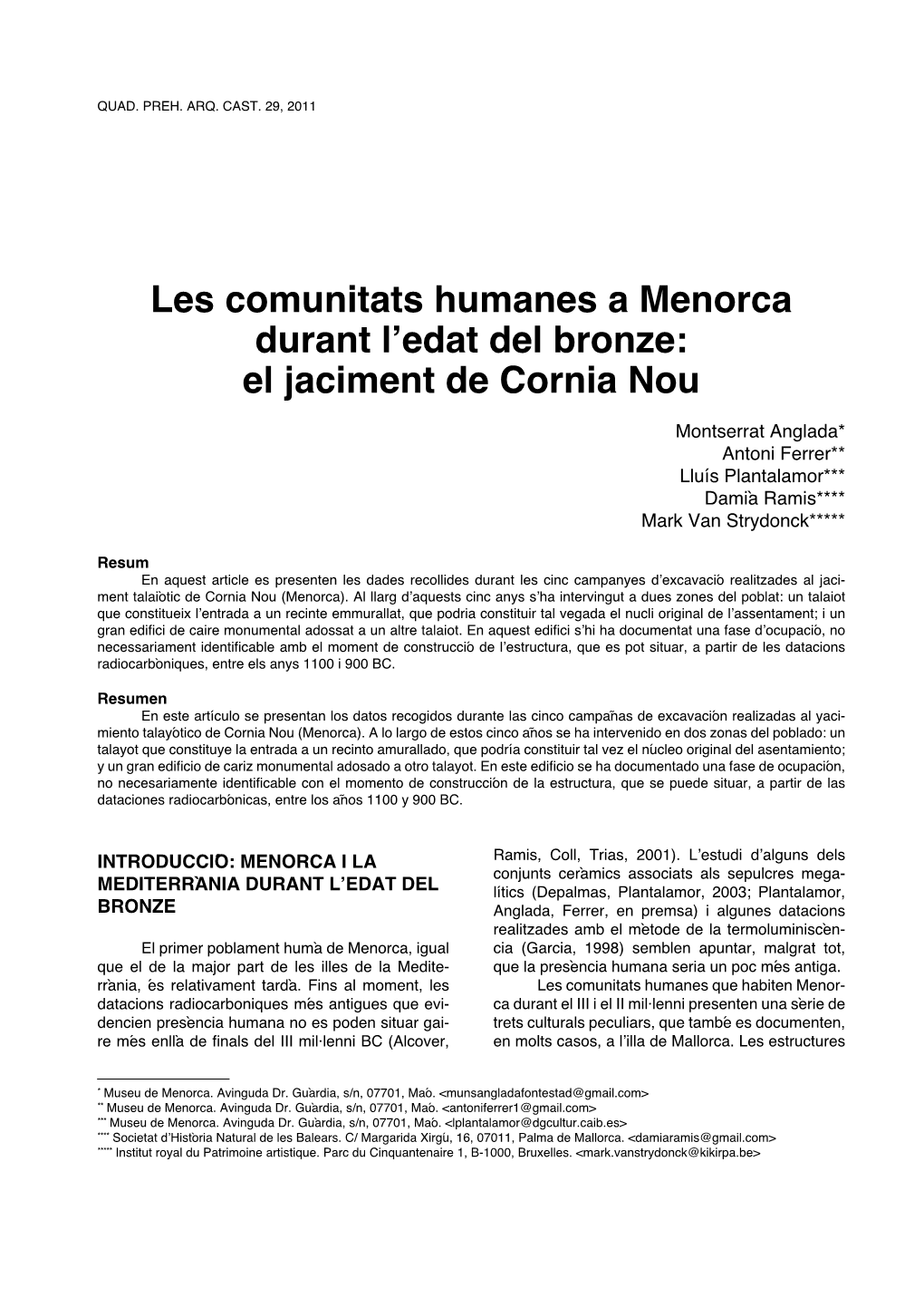 LES COMUNITATS HUMANES a MENORCA DURANT L'edat DEL BRONZE: EL JACIMENT DE CORNIA NOU Ques Sardes Documentades També a La Península Es Fa Impossible