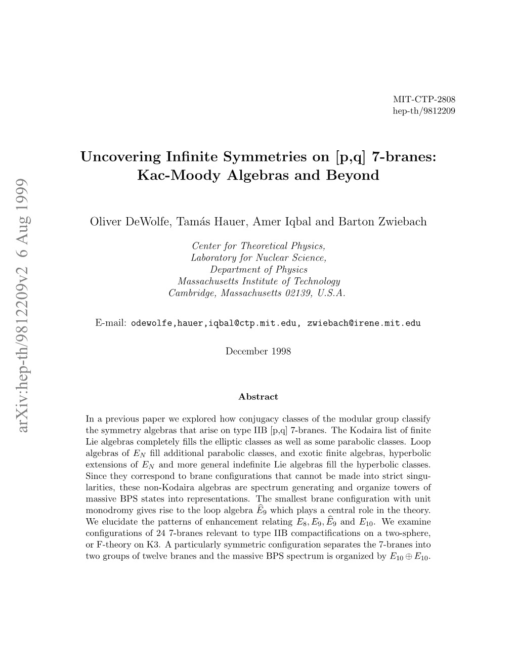 Uncovering Infinite Symmetries on [P, Q] 7-Branes: Kac-Moody Algebras