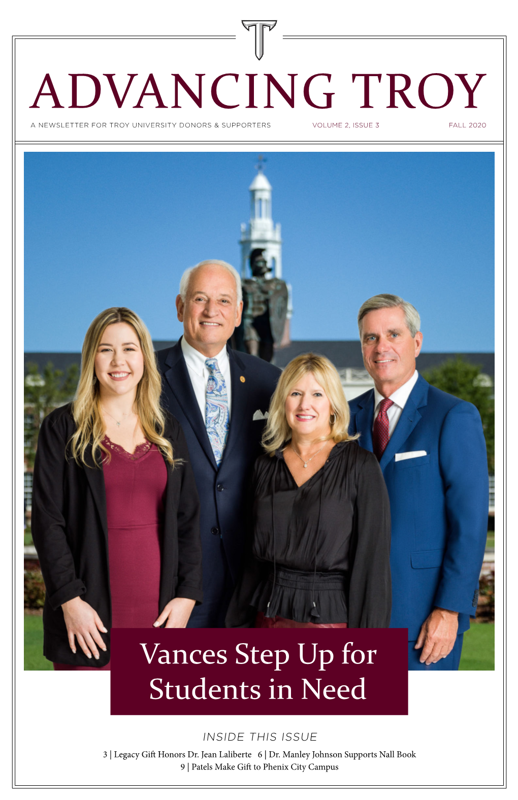 Advancing Troy a Newsletter for Troy University Donors & Supporters Volume 2, Issue 3 Fall 2020