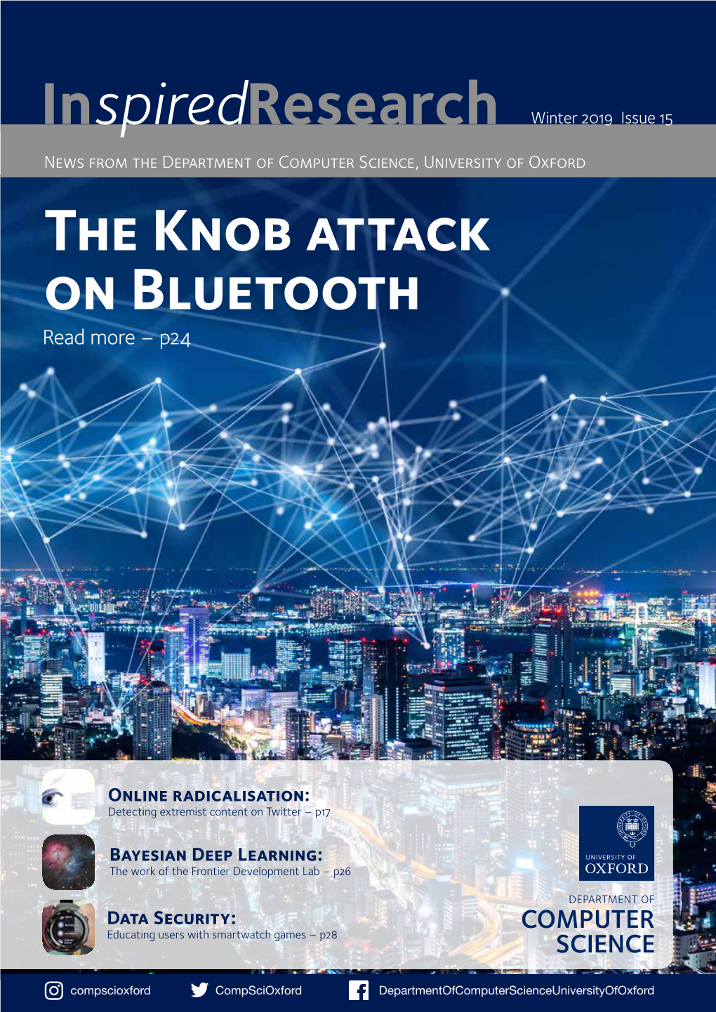 Inspiredresearch Winter 2019 Issue 15 News from the Department of Computer Science, University of Oxford the Knob Attack on Bluetooth Read More – P24