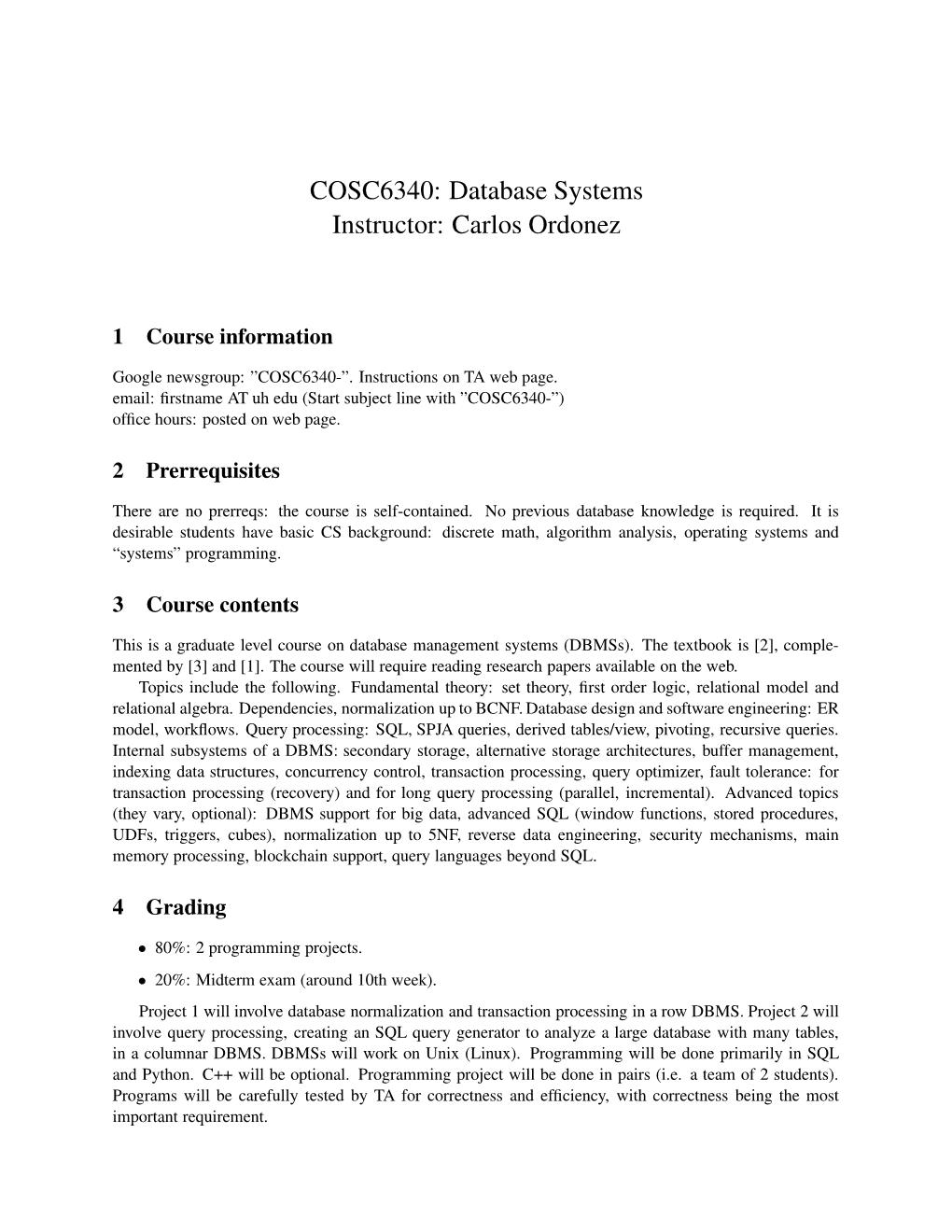 COSC6340: Database Systems Instructor: Carlos Ordonez