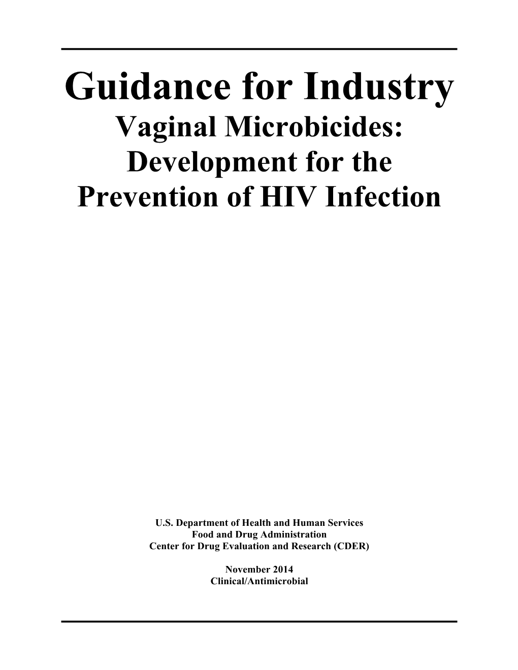 Vaginal Microbicides: Development for the Prevention of HIV Infection