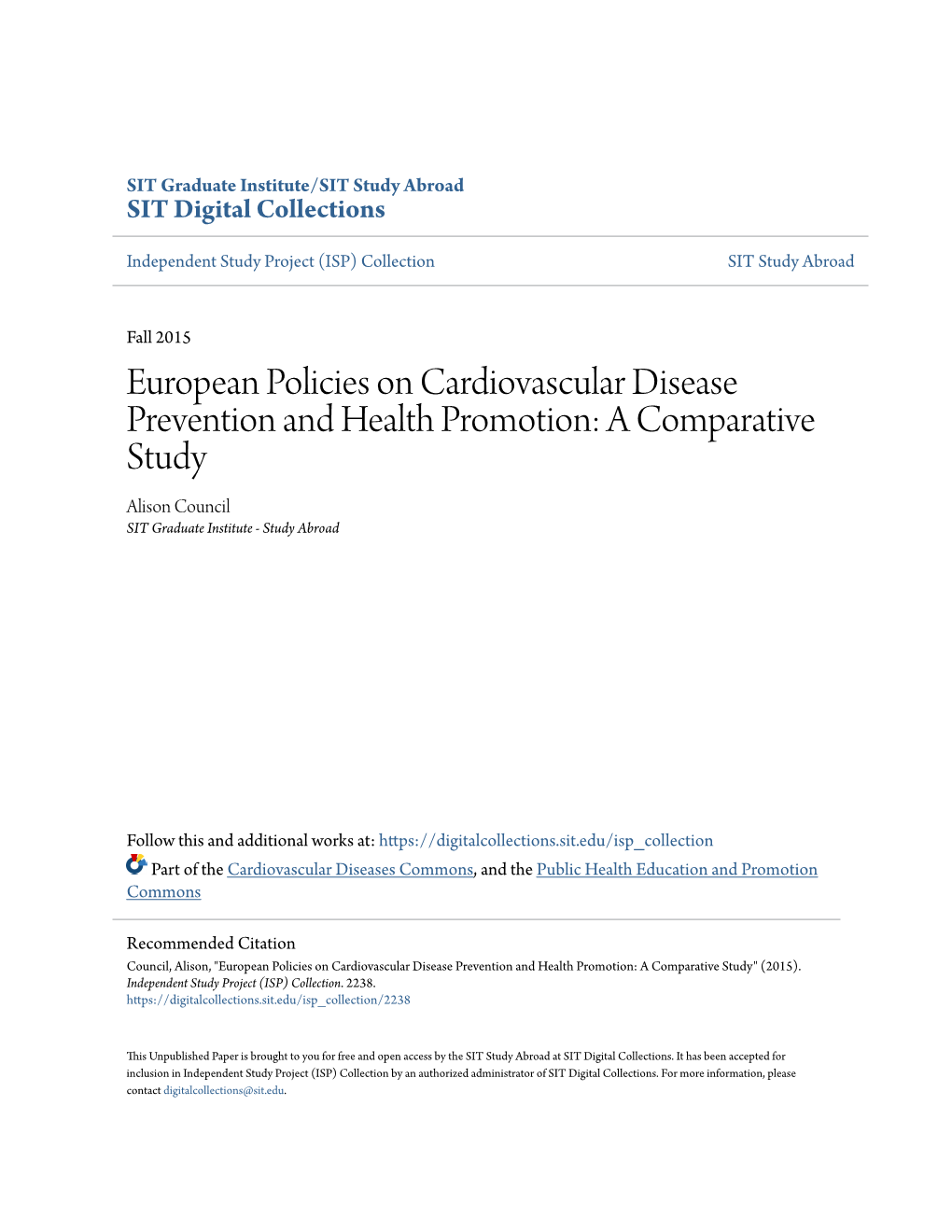 European Policies on Cardiovascular Disease Prevention and Health Promotion: a Comparative Study Alison Council SIT Graduate Institute - Study Abroad