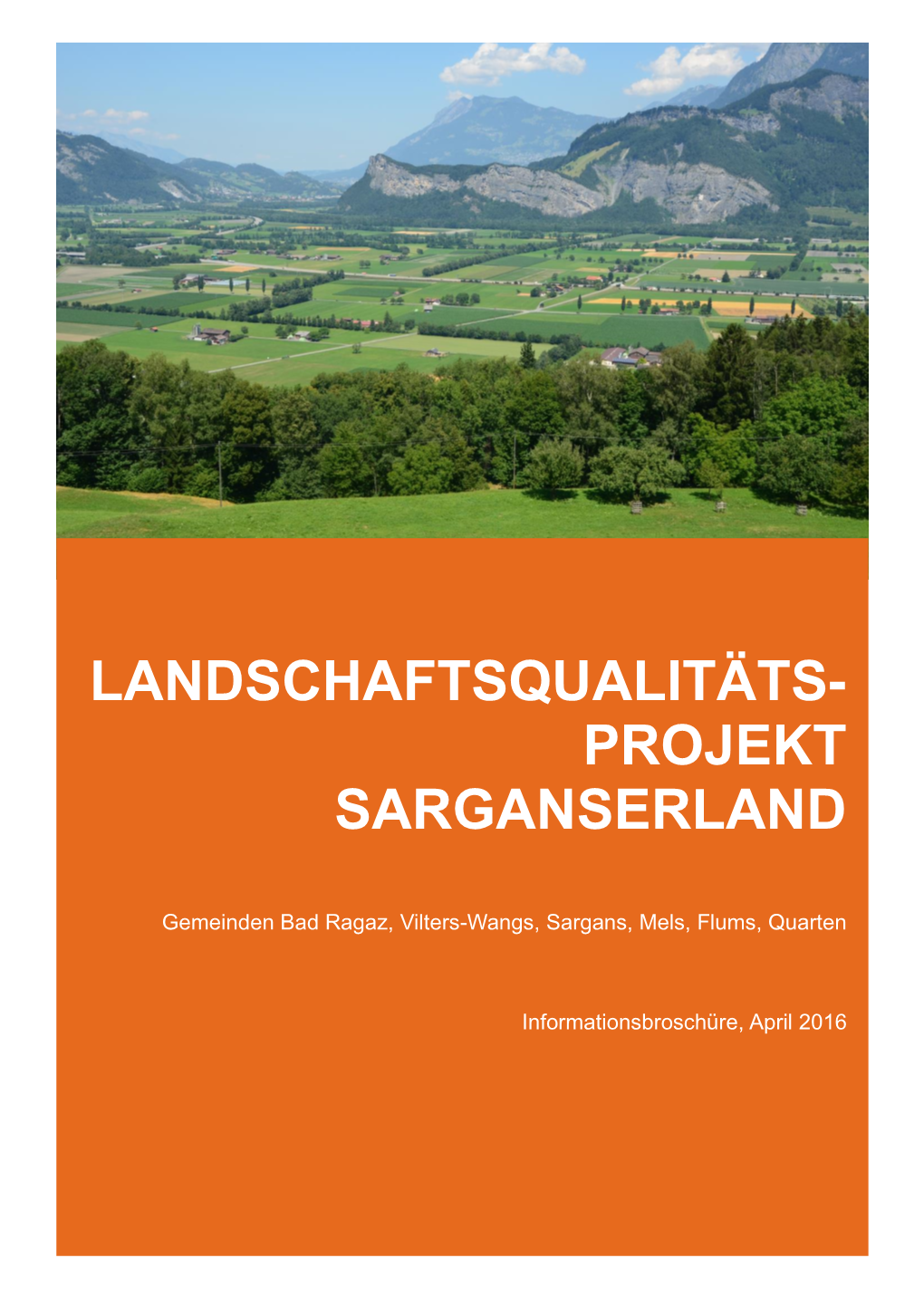 Landschaftsqualitäts- Projekt Sarganserland