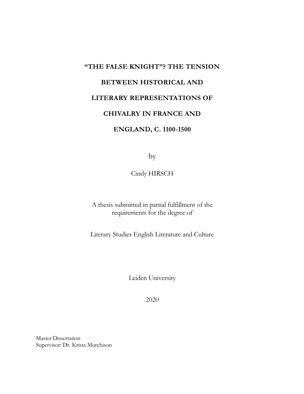 “The False Knight”? the Tension Between Historical and Literary Representations of Chivalry in France and England, C. 1100-1