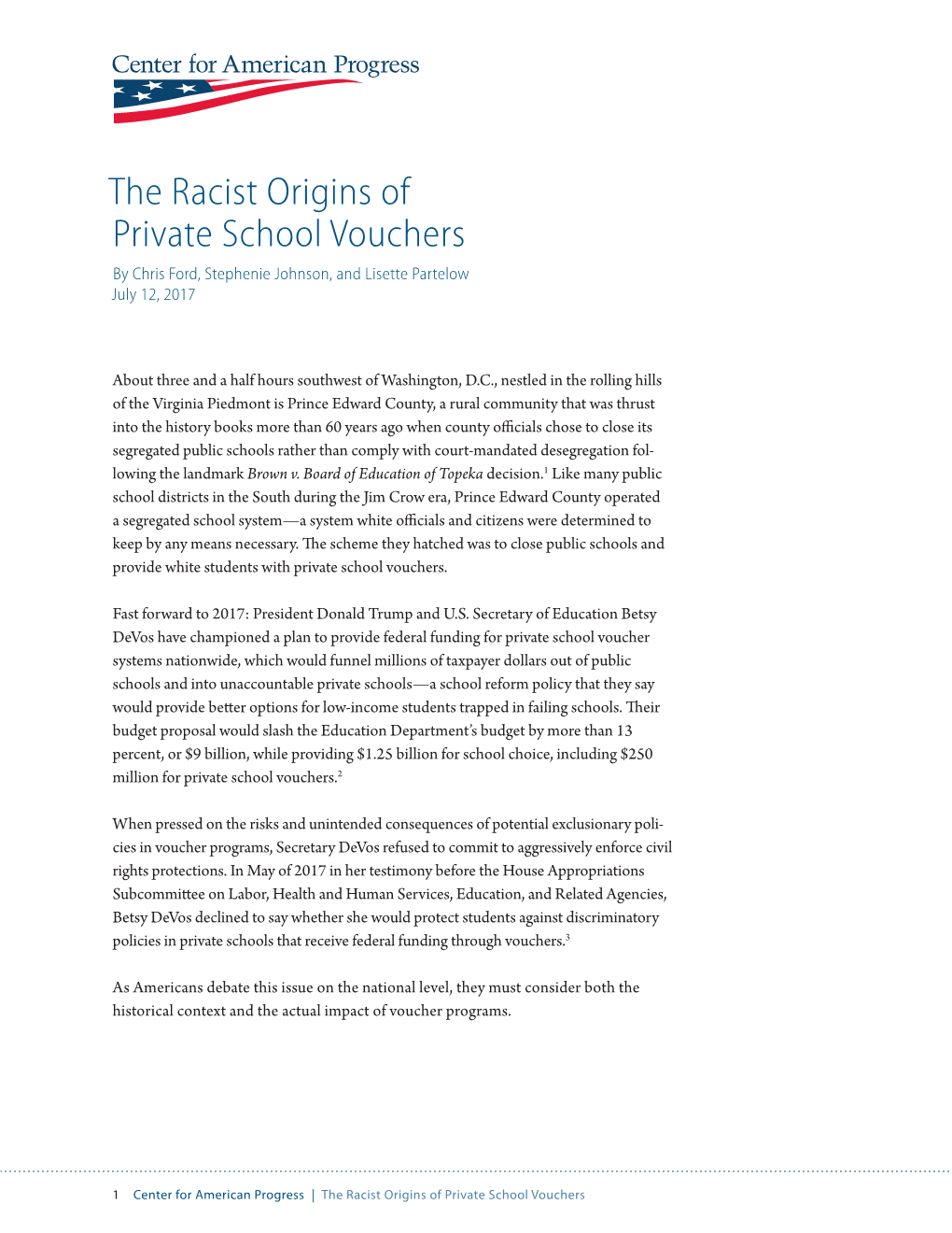 The Racist Origins of Private School Vouchers by Chris Ford, Stephenie Johnson, and Lisette Partelow July 12, 2017