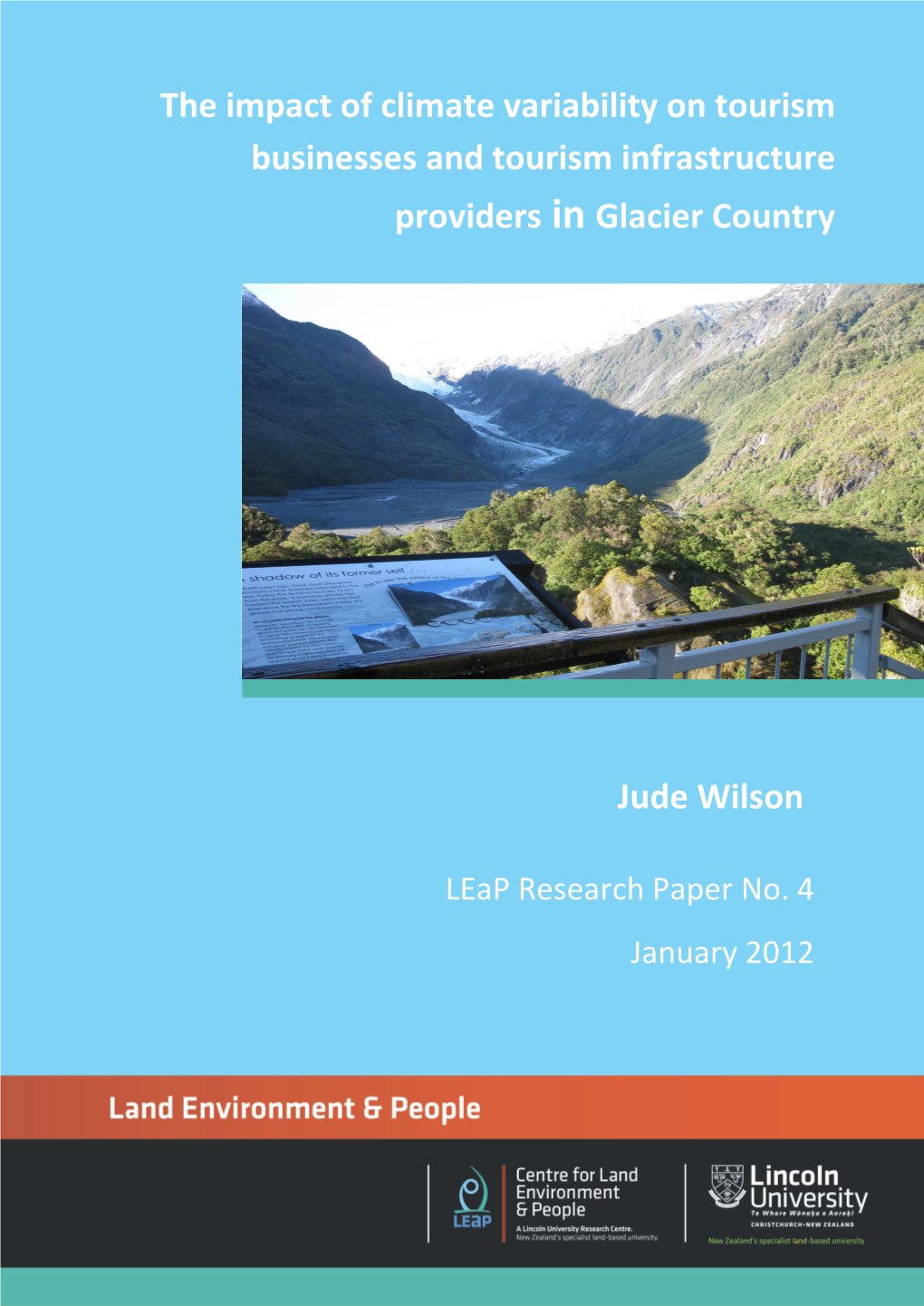 The Impact of Climate Variability on Tourism Businesses and Tourism Infrastructure Providers in Glacier Country