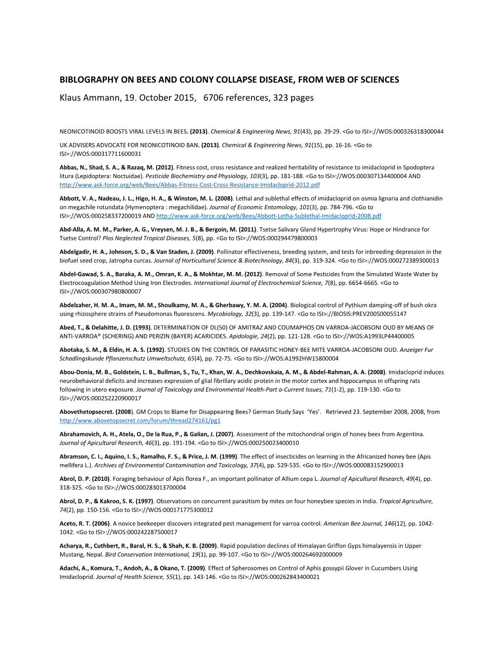 BIBLOGRAPHY on BEES and COLONY COLLAPSE DISEASE, from WEB of SCIENCES Klaus Ammann, 19