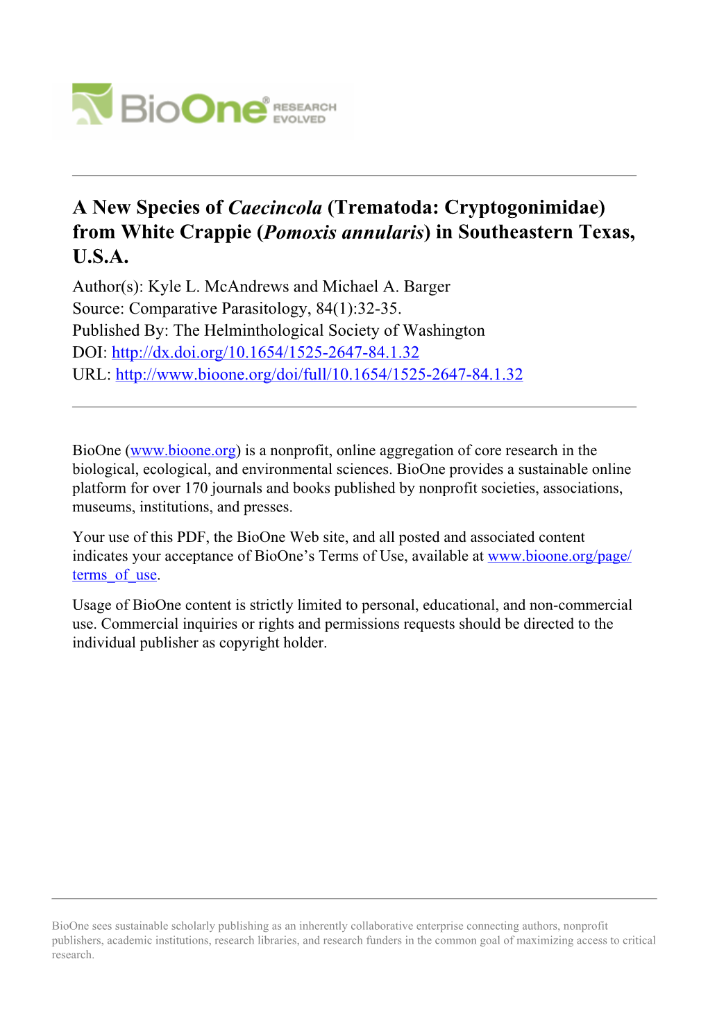 A New Species of Caecincola (Trematoda: Cryptogonimidae) from White Crappie (Pomoxis Annularis) in Southeastern Texas, U.S.A. Author(S): Kyle L