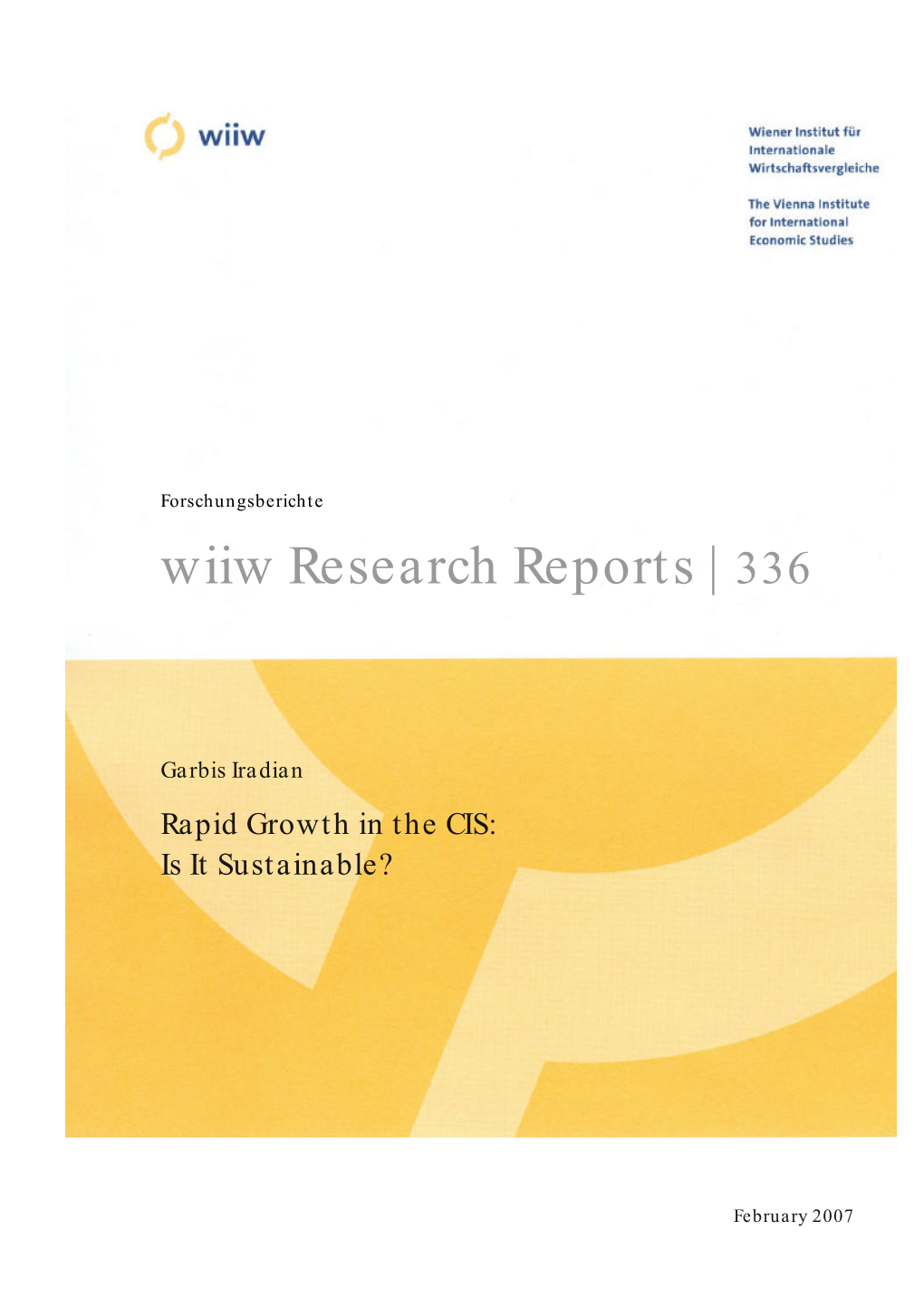 Wiiw Research Report 336: Rapid Growth in the CIS: Is It Sustainable?