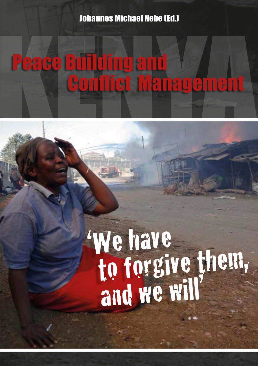 Peace Building and Conflict Management in Kenya
