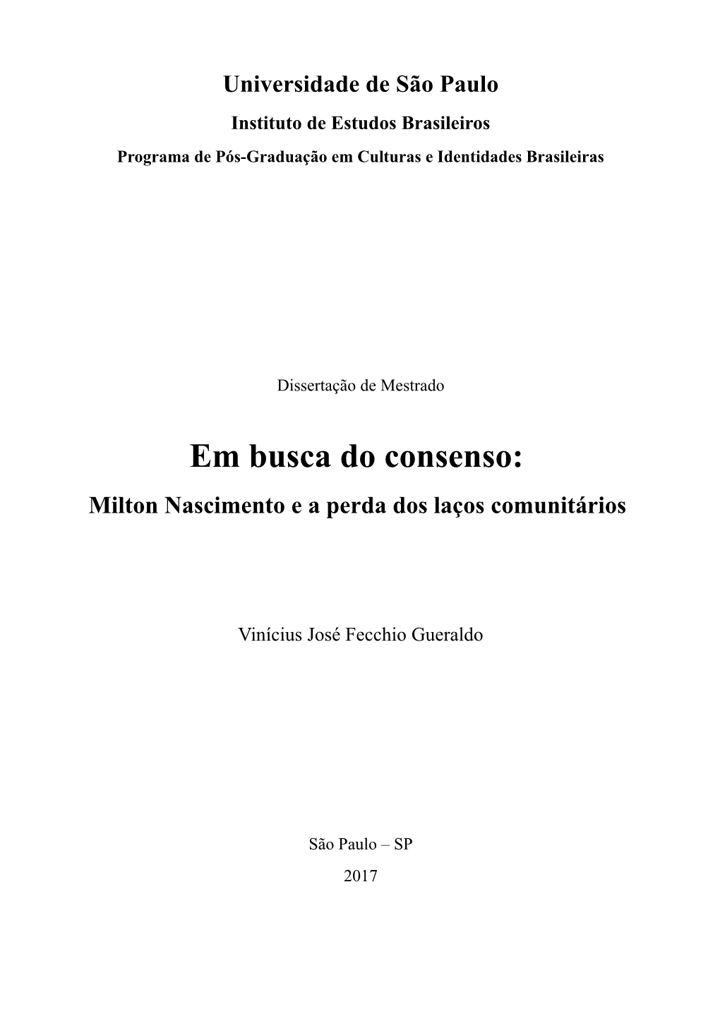 Em Busca Do Consenso: Milton Nascimento E a Perda Dos Laços Comunitários