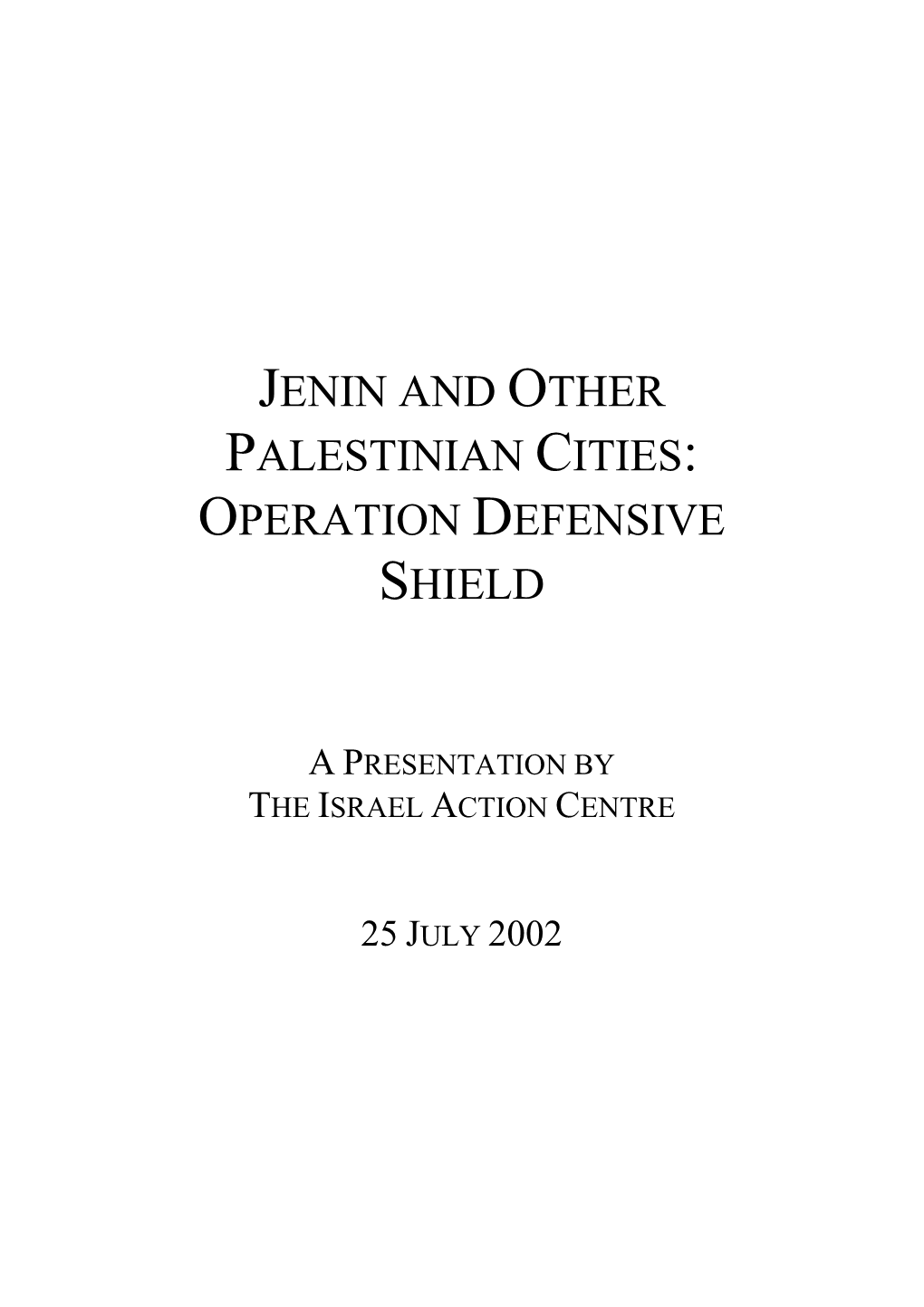 Jenin and Other Palestinian Cities: Operation Defensive Shield