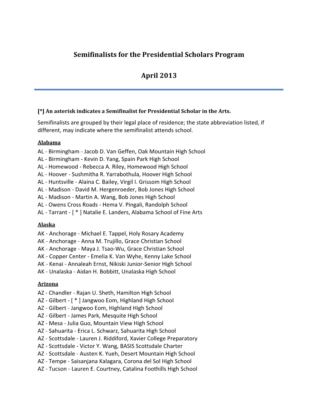 2013 Semifinalists for the Presidential Scholars Program -- April 17, 2013 (PDF)