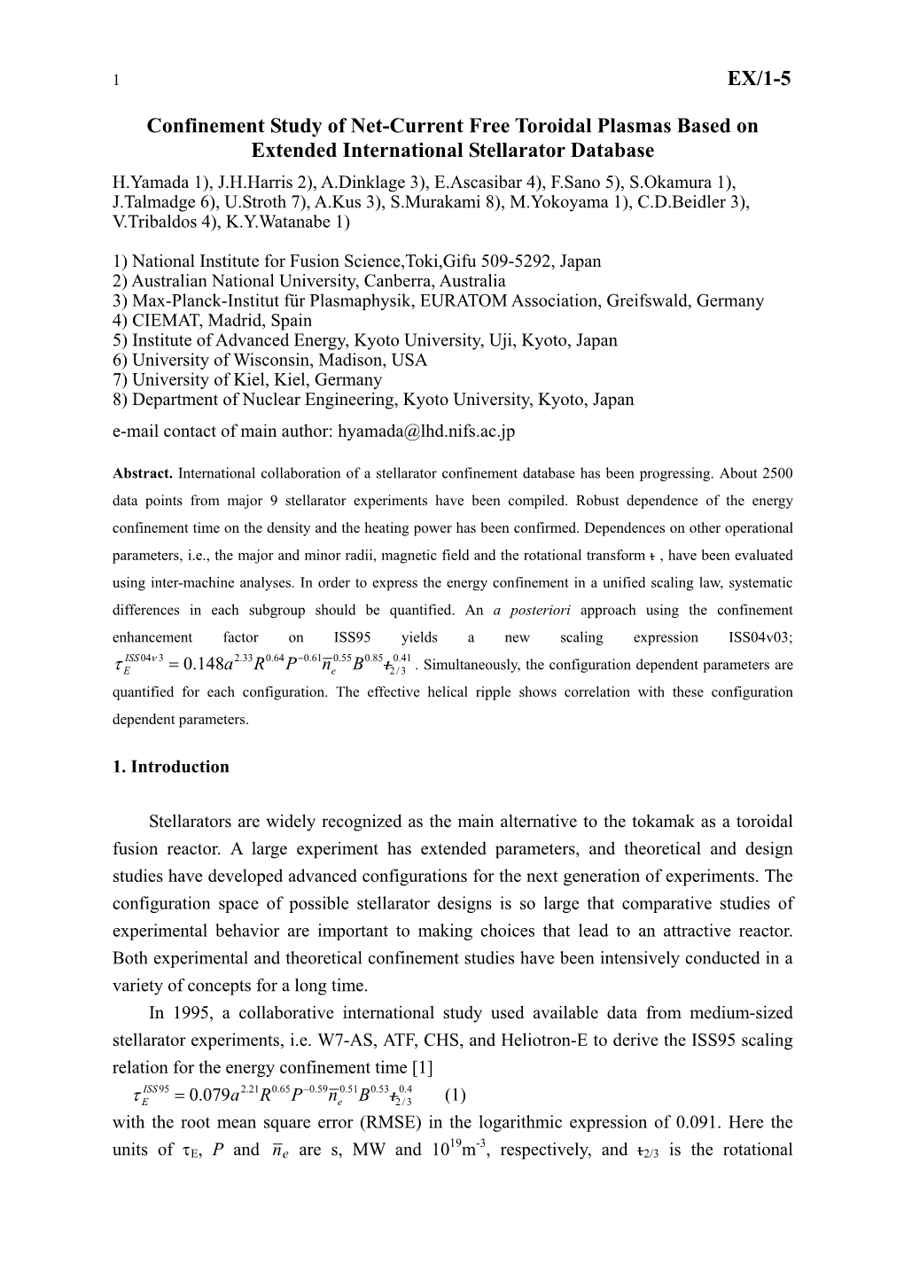EX/1-5 Confinement Study of Net-Current Free Toroidal Plasmas