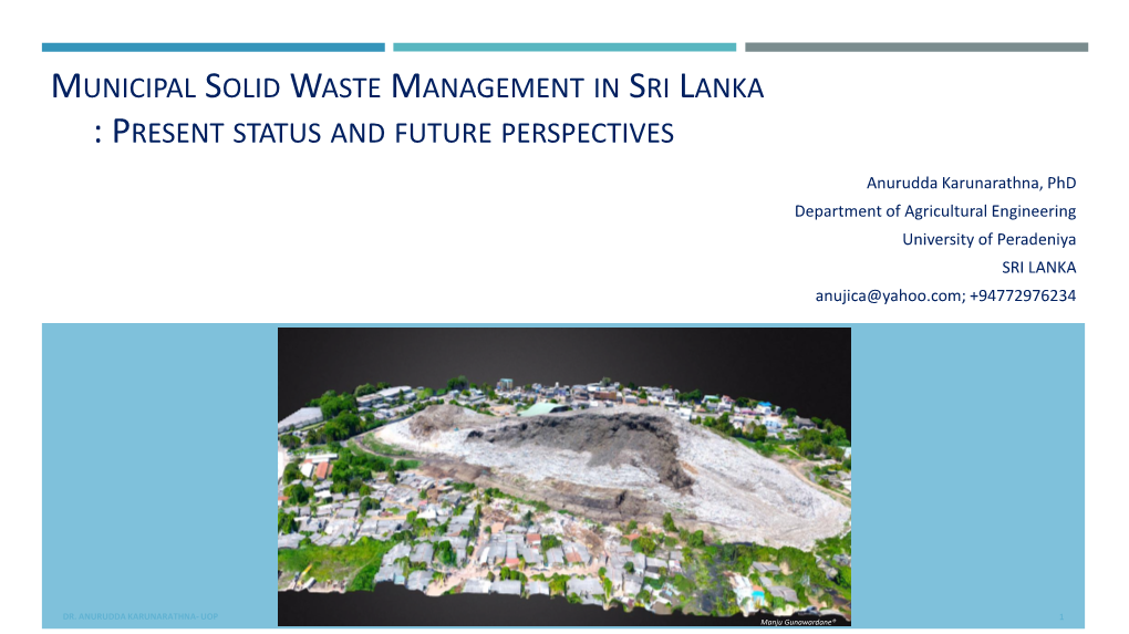 Municipal Solid Waste Management in Sri Lanka : Present Status and Future Perspectives