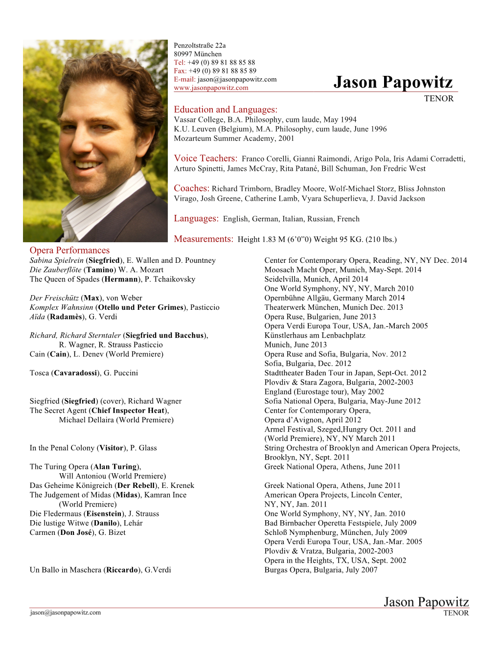 Jason Papowitz TENOR Education and Languages: Vassar College, B.A