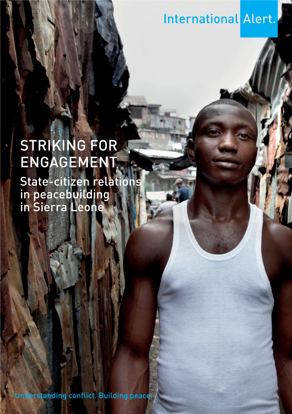 Striking for Engagement: State-Citizen Relations in Peacebuilding in Sierra Leone 3