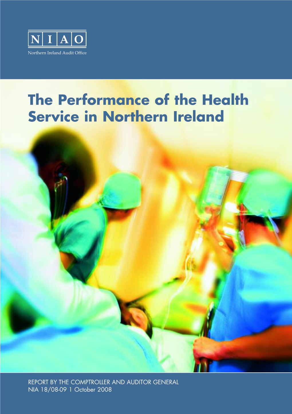 The Performance of the Health Service in Northern Ireland