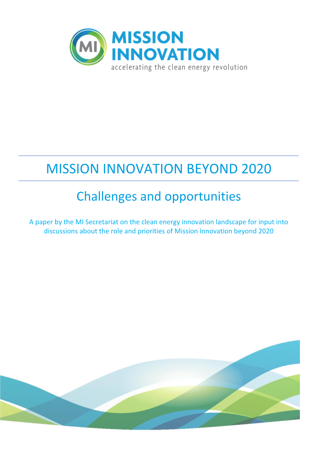 Mission Innovation Beyond 2020: Challenges and Opportunities
