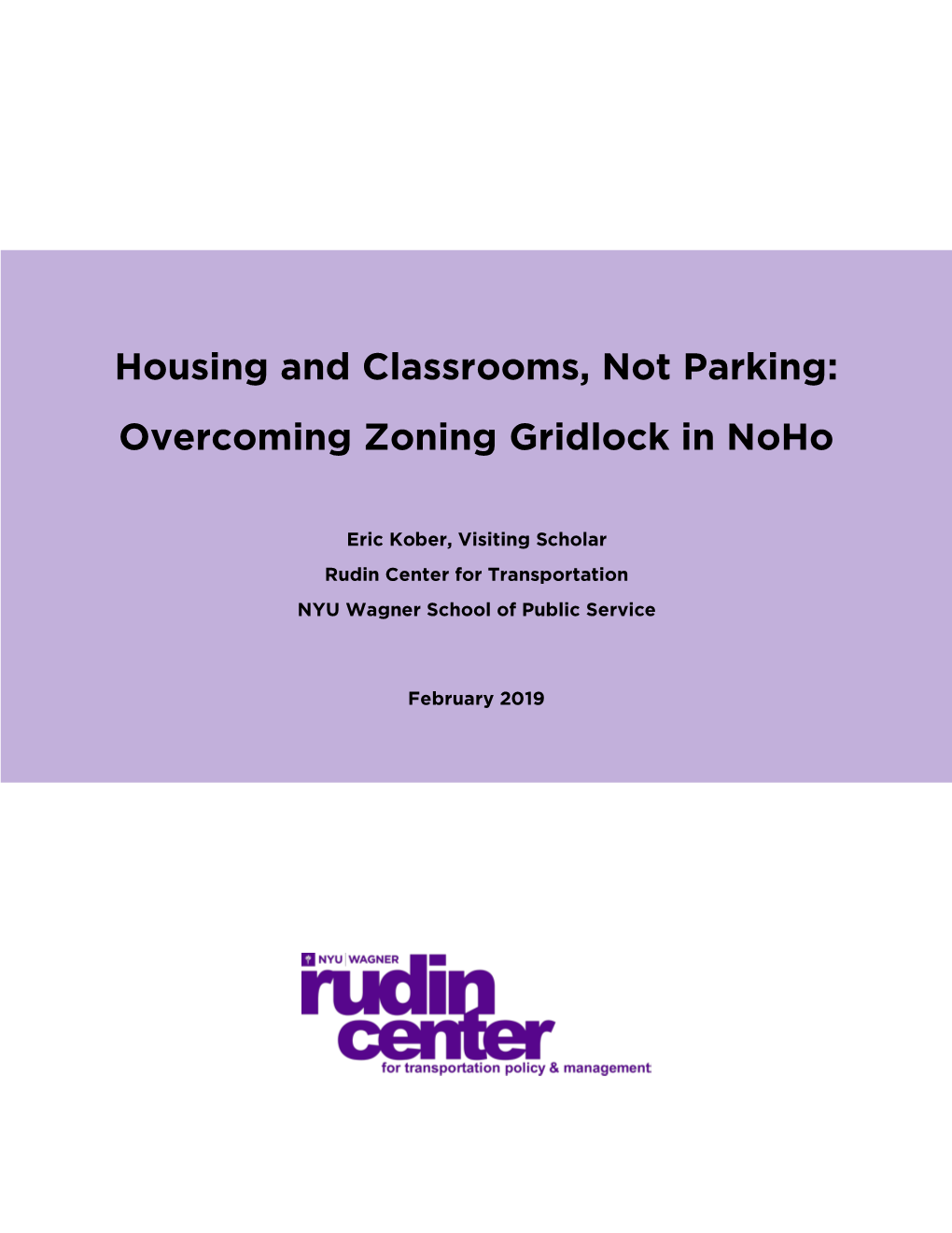 Housing and Classrooms, Not Parking: Overcoming Zoning Gridlock in Noho