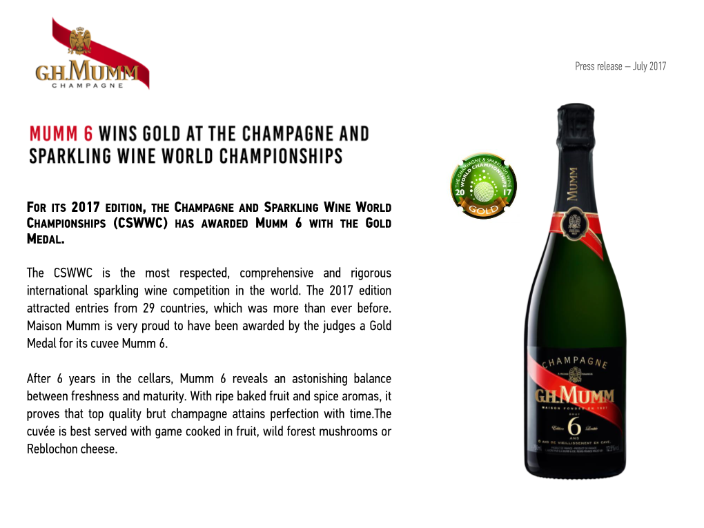 For Its 2017 Edition, the Champagne and Sparkling Wine World Championships (Cswwc) Has Awarded Mumm 6 with the Gold Medal