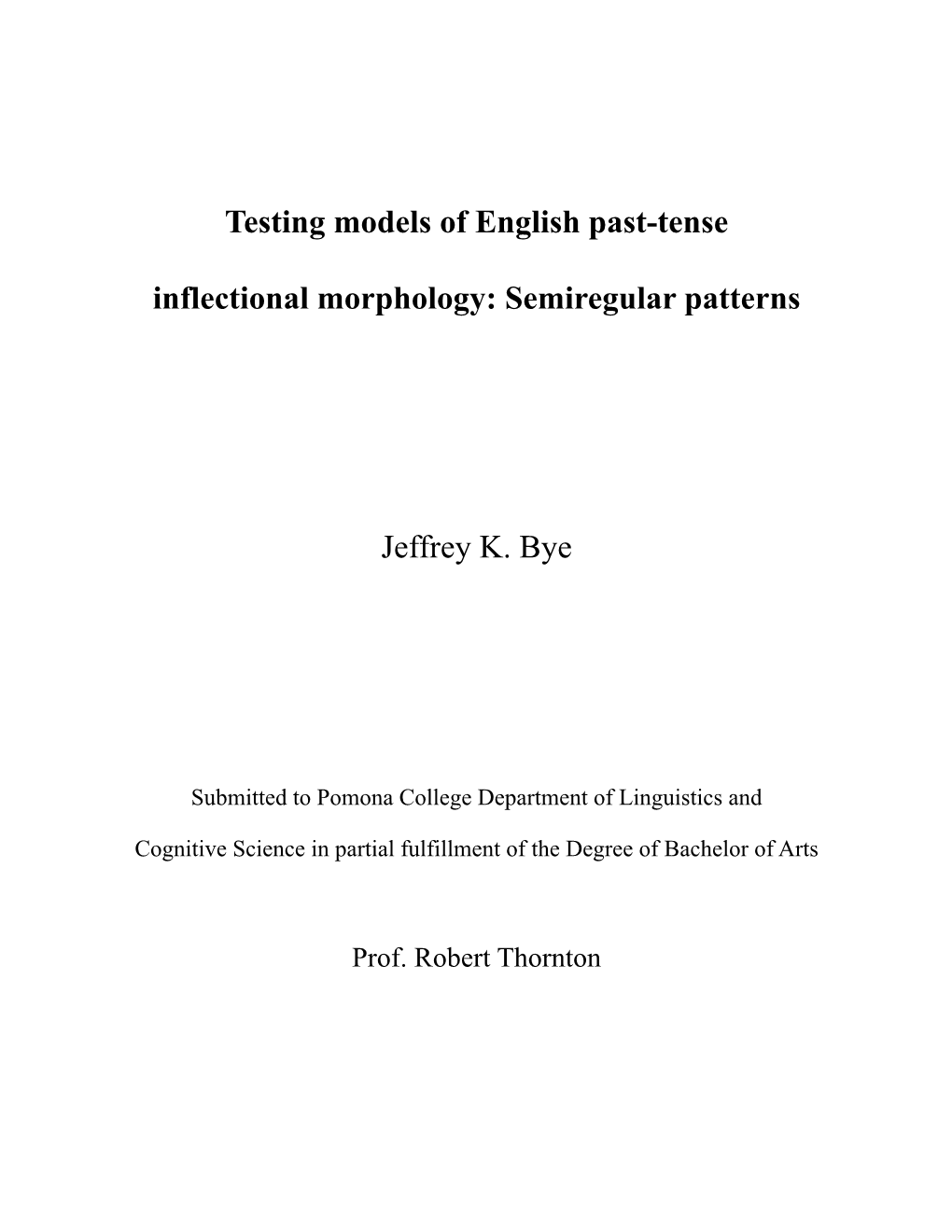 Testing Models of English Past-Tense Inflectional Morphology