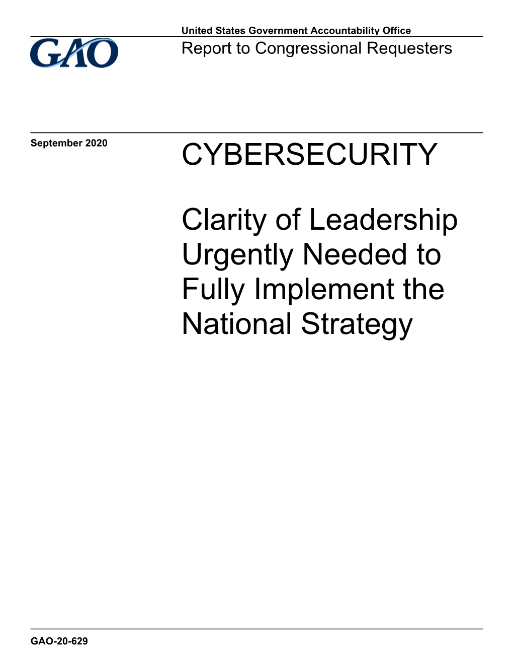 GAO-20-629, CYBERSECURITY: Clarity of Leadership Urgently