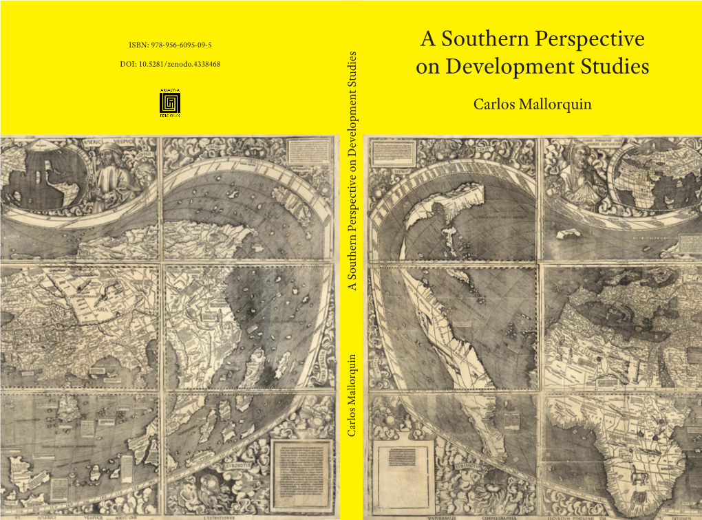 A Southern Perspective on Development Studies Carlos Mallorquin Carlos Contents