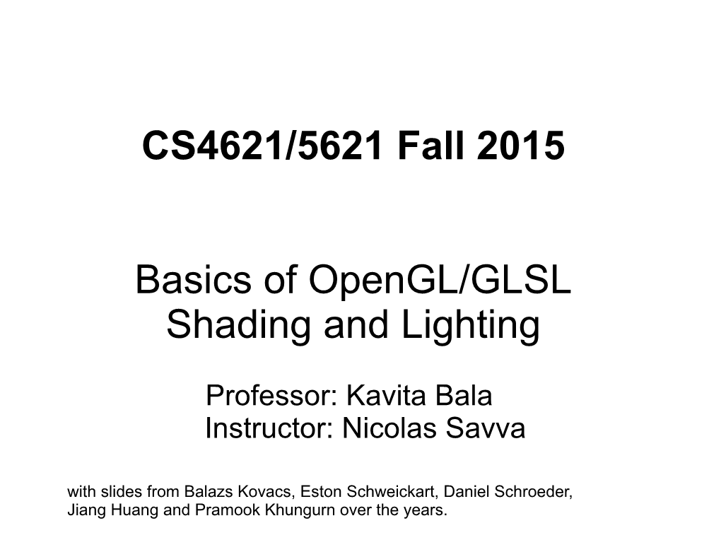 CS4621/5621 Fall 2015 Basics of Opengl/GLSL Shading and Lighting
