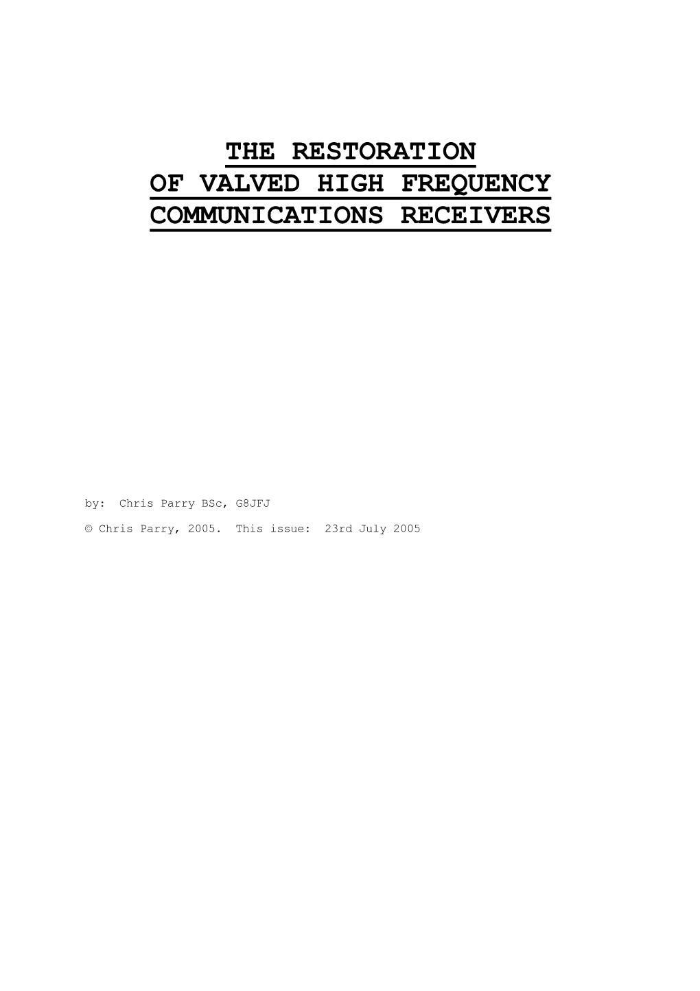 The Restoration of Valved High Frequency Communications Receivers