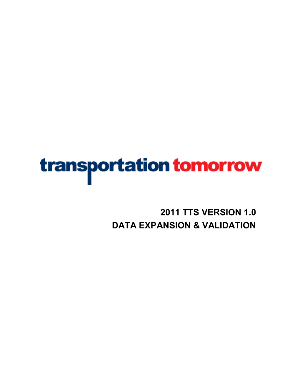 2011 Tts Version 1.0 Data Expansion & Validation