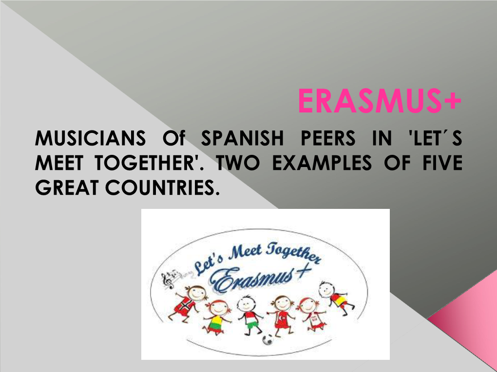 ERASMUS+ MUSICIANS of SPANISH PEERS in 'LET´S MEET TOGETHER'