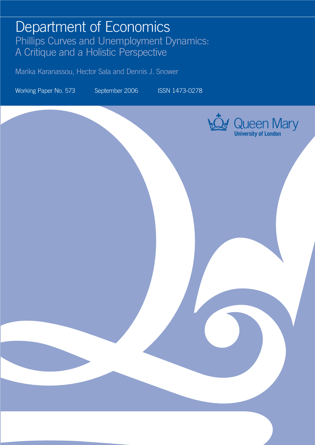 Phillips Curves and Unemployment Dynamics: a Critique and a Holistic Perspective�� 