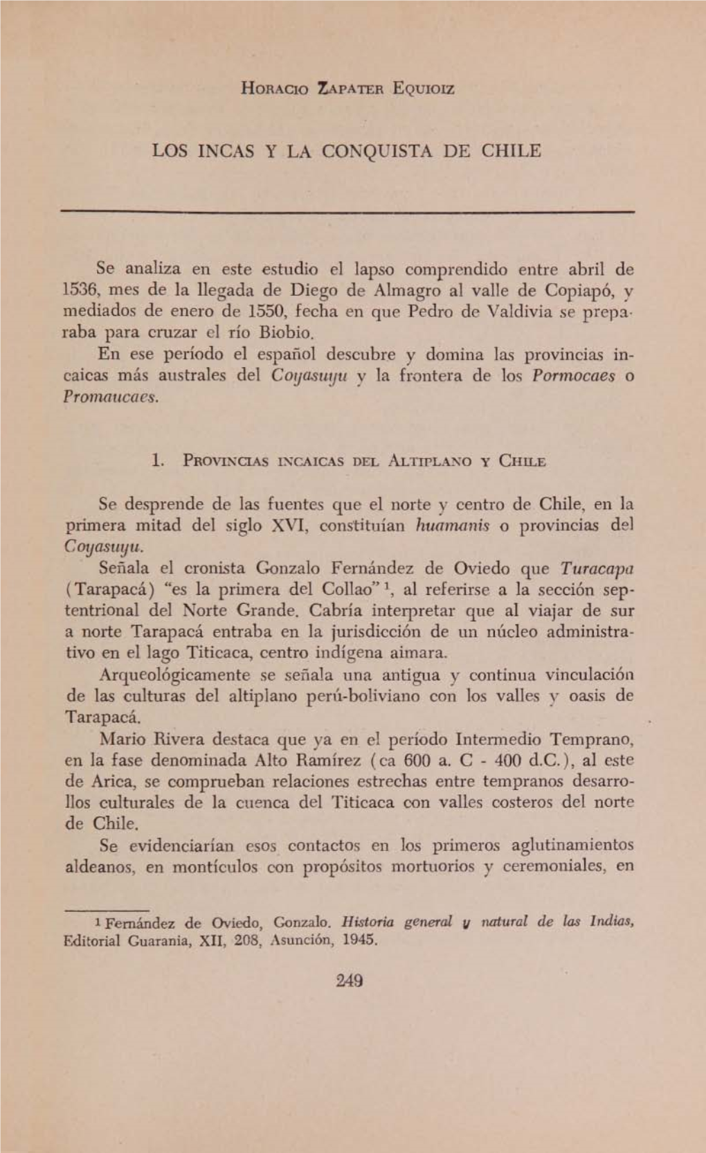 LOS INCAS Y LA CONQUISTA DE CHILE Se Analiza En Este Estudio El Lapso Comprendido Entre Abril De 1536, Mes De La Llegada De Dieg