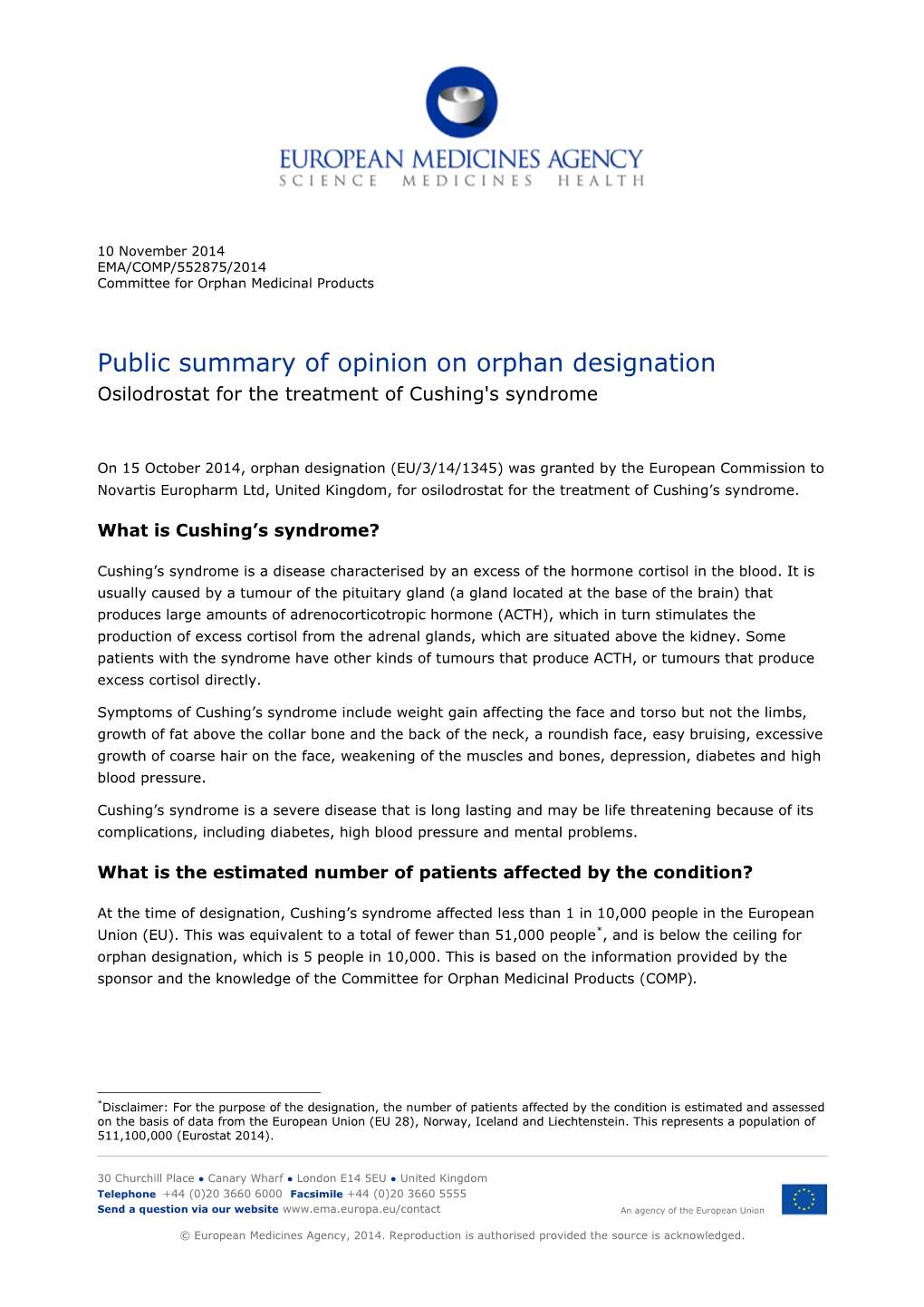 Public Summary of Opinion on Orphan Designation Osilodrostat for the Treatment of Cushing's Syndrome