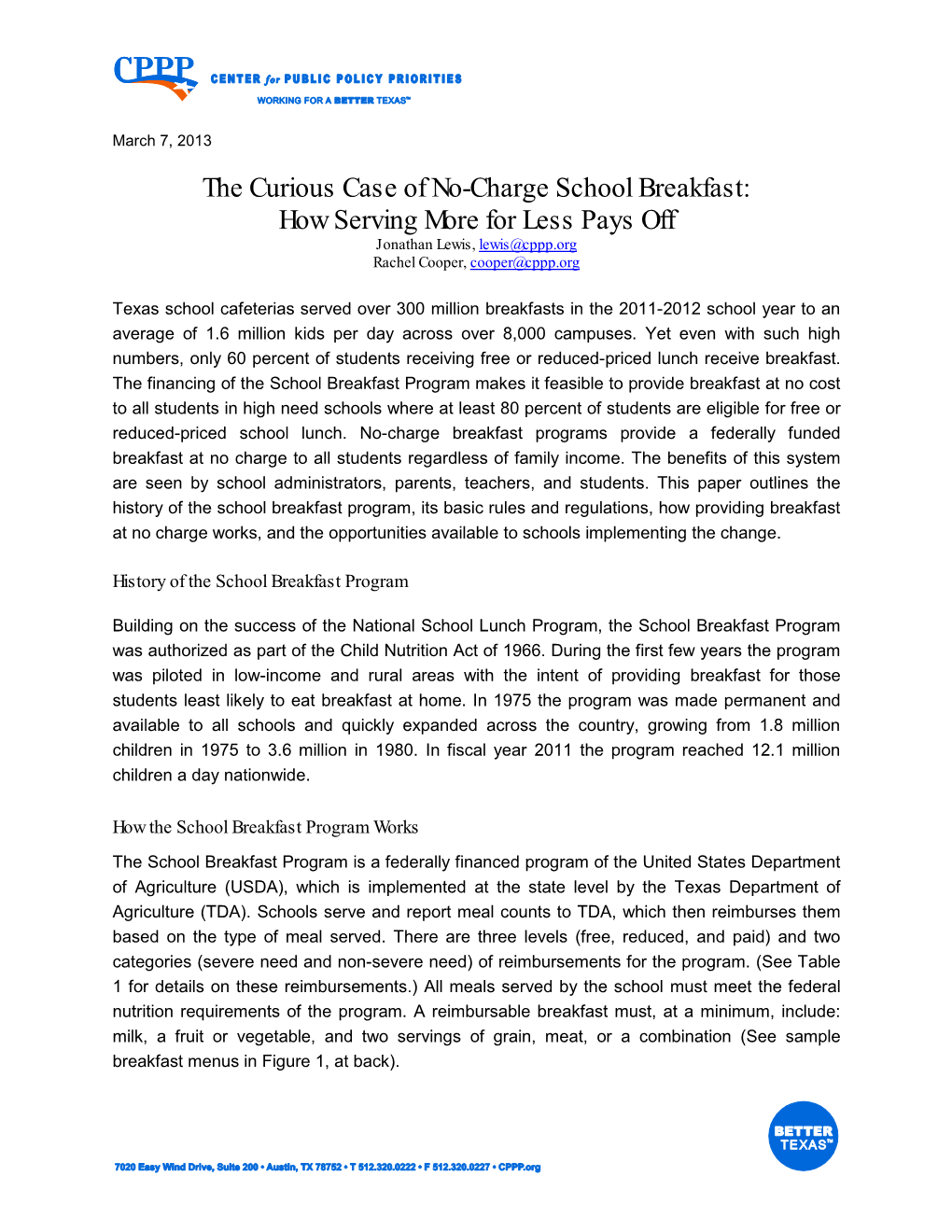 The Curious Case of No-Charge School Breakfast: How Serving More for Less Pays Off Jonathan Lewis, Lewis@Cppp.Org Rachel Cooper, Cooper@Cppp.Org