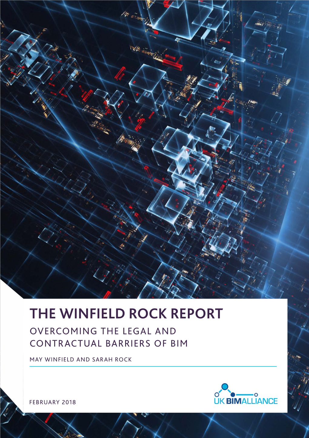 The Winfield Rock Report Overcoming the Legal and Contractual Barriers of Bim