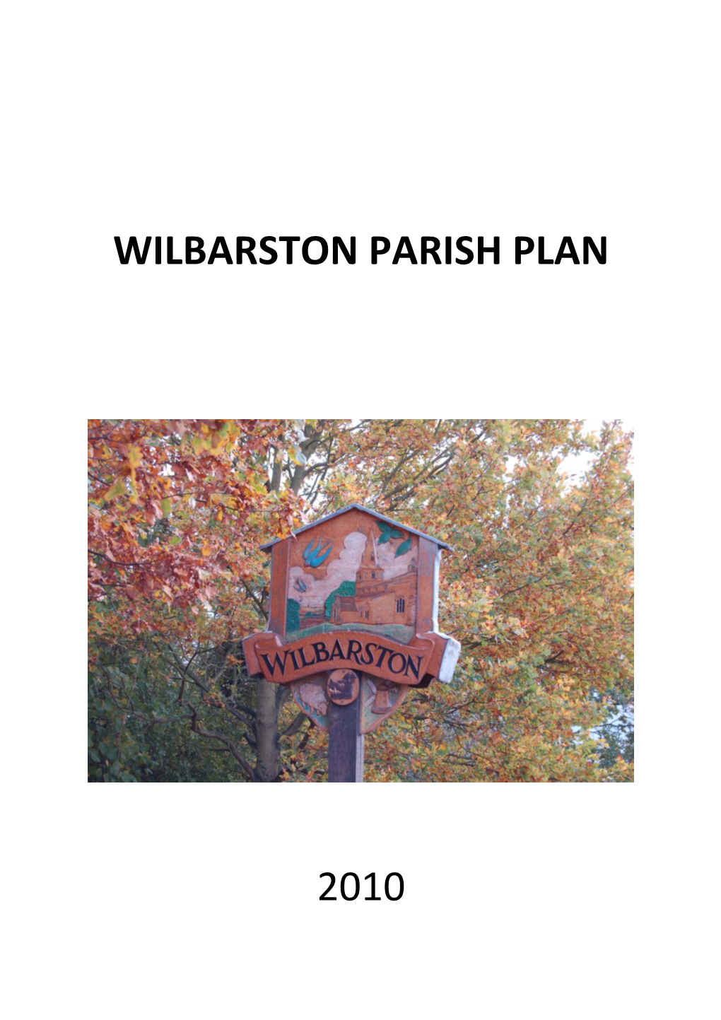 Wilbarston Parish Plan 2010