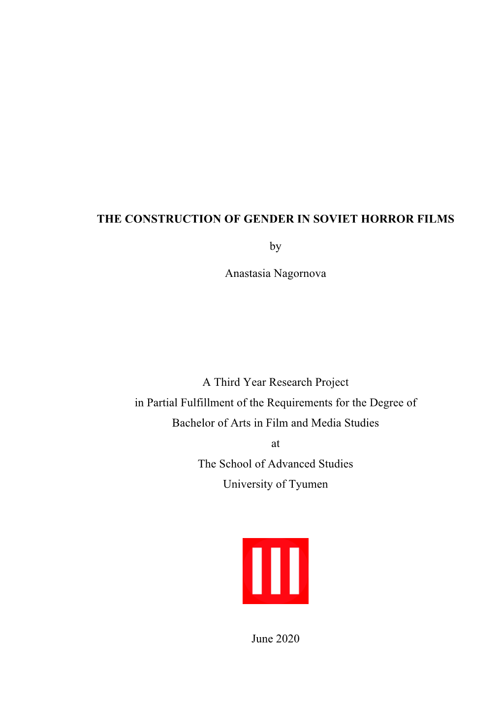 THE CONSTRUCTION of GENDER in SOVIET HORROR FILMS By