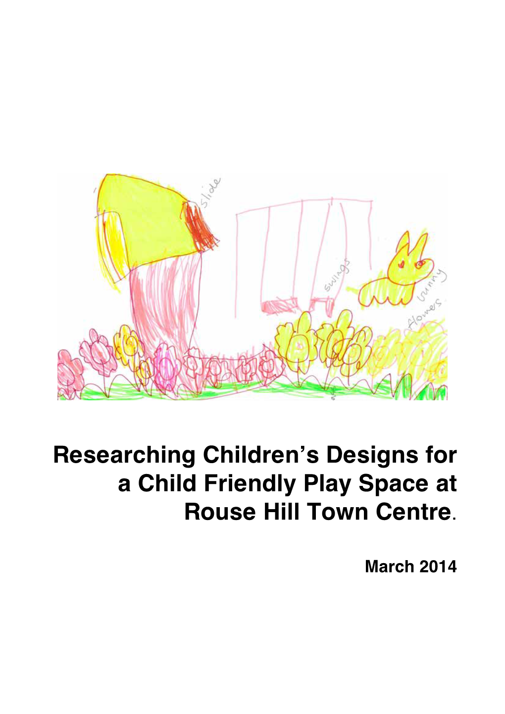 Researching Children's Designs for a Child Friendly