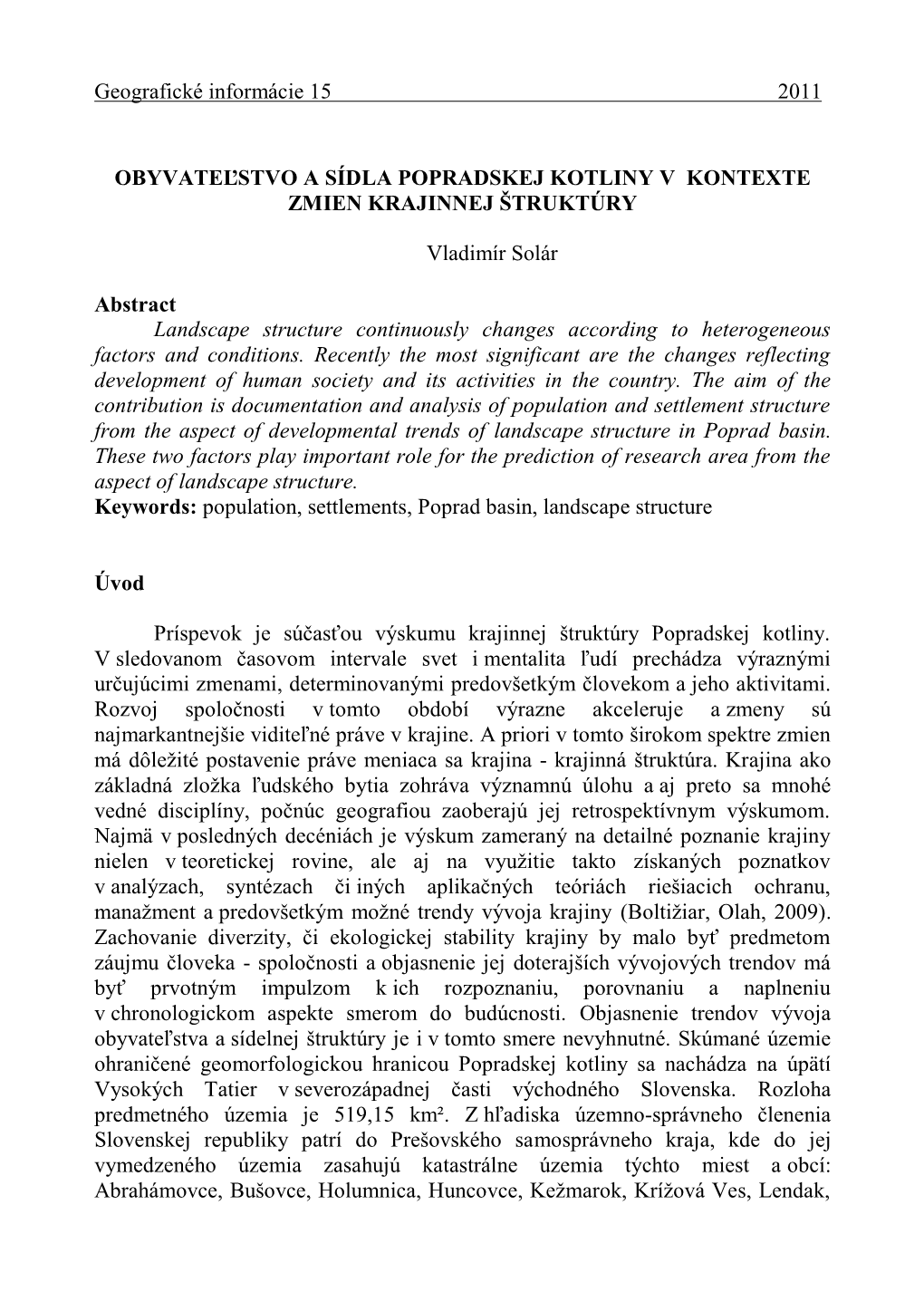 Obyvateľstvo a Sídla Popradskej Kotliny V Kontexte Zmien Krajinnej Štruktúry