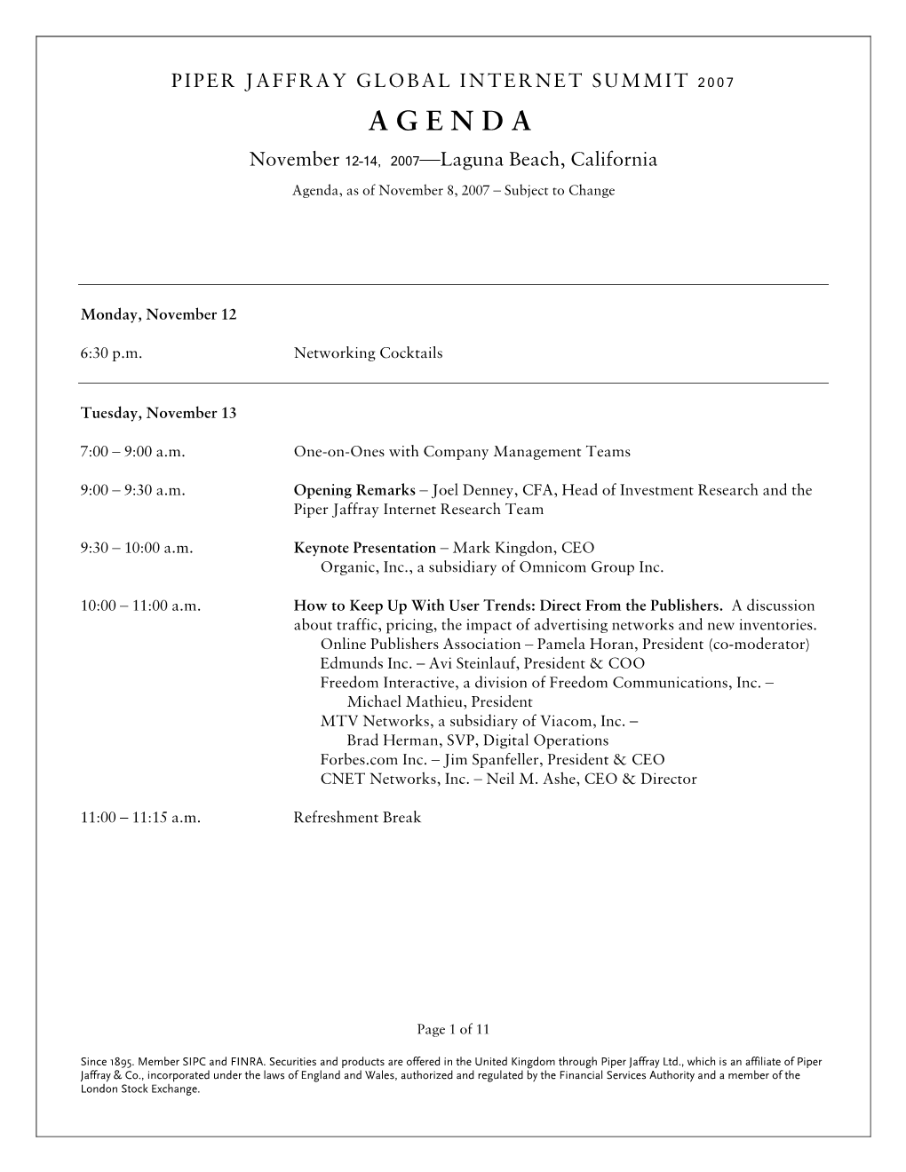 AGENDA November 12–14, 2007—Laguna Beach, California Agenda, As of November 8, 2007 – Subject to Change